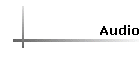 Audio